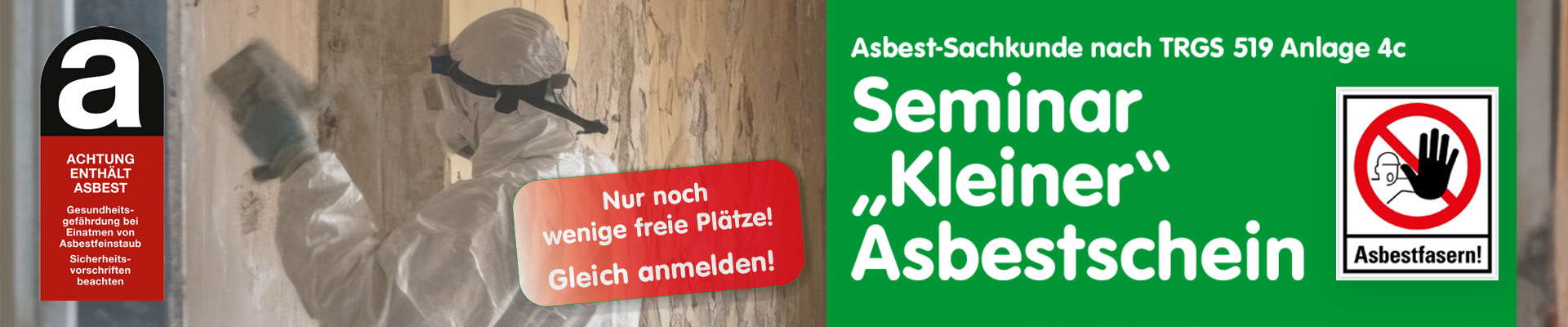 Arbeiter bei der Sanierung von asbestbelastetem Raum - Hinweisschilder Asbestfasern und Achtung enthält Asbest