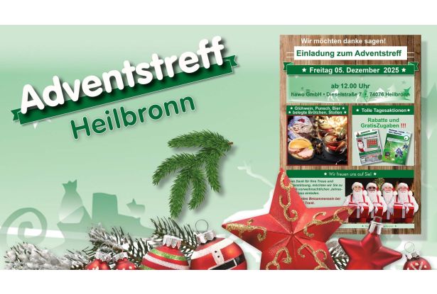 Einladung zum Adventstreff bei hawo in Heilbronn am Freitag, 13. Dezember 2024 ab 12 Uhr mit Glühwein, Punsch, belegten Brötchen, Stollen und Rabatten bis zu 30 Prozent. Festliche Weihnachtsdekoration im Vordergrund.