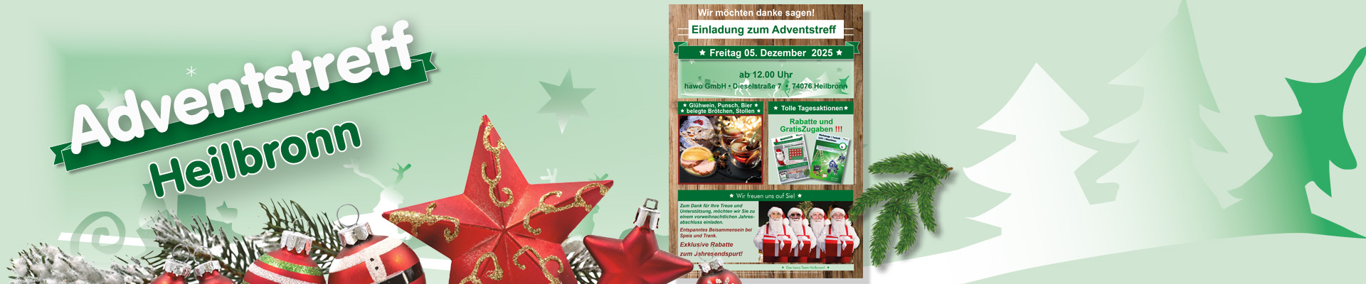 Einladung zum Adventstreff bei hawo in Heilbronn am Freitag, 13. Dezember 2024 ab 12 Uhr mit Glühwein, Punsch, belegten Brötchen, Stollen und Rabatten bis zu 30 Prozent. Festliche Weihnachtsdekoration im Vordergrund.